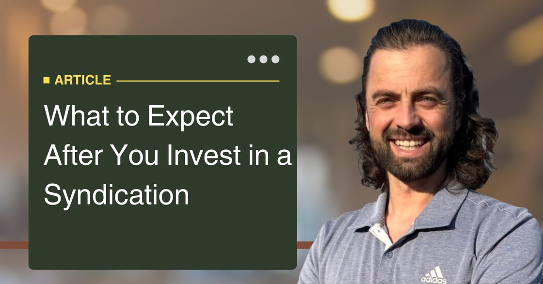 What to Expect After You Invest in a Syndication