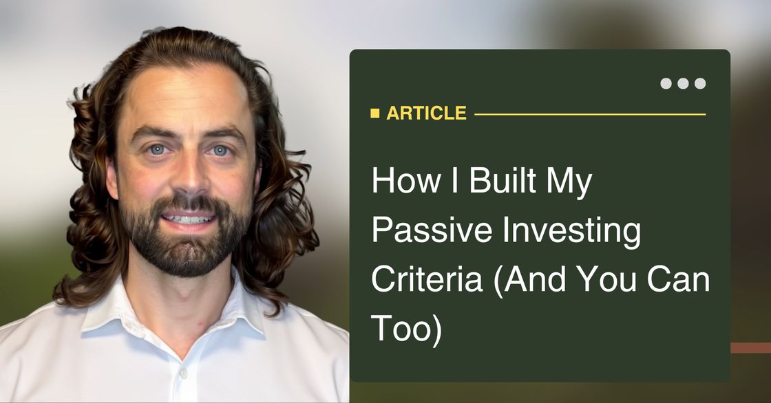 How I Built My Passive Investing Criteria (And You Can Too)